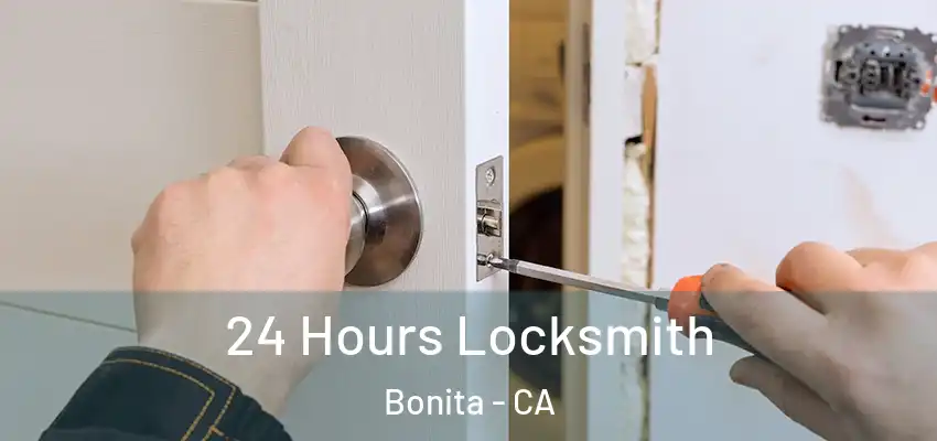  24 Hours Locksmith Bonita - CA